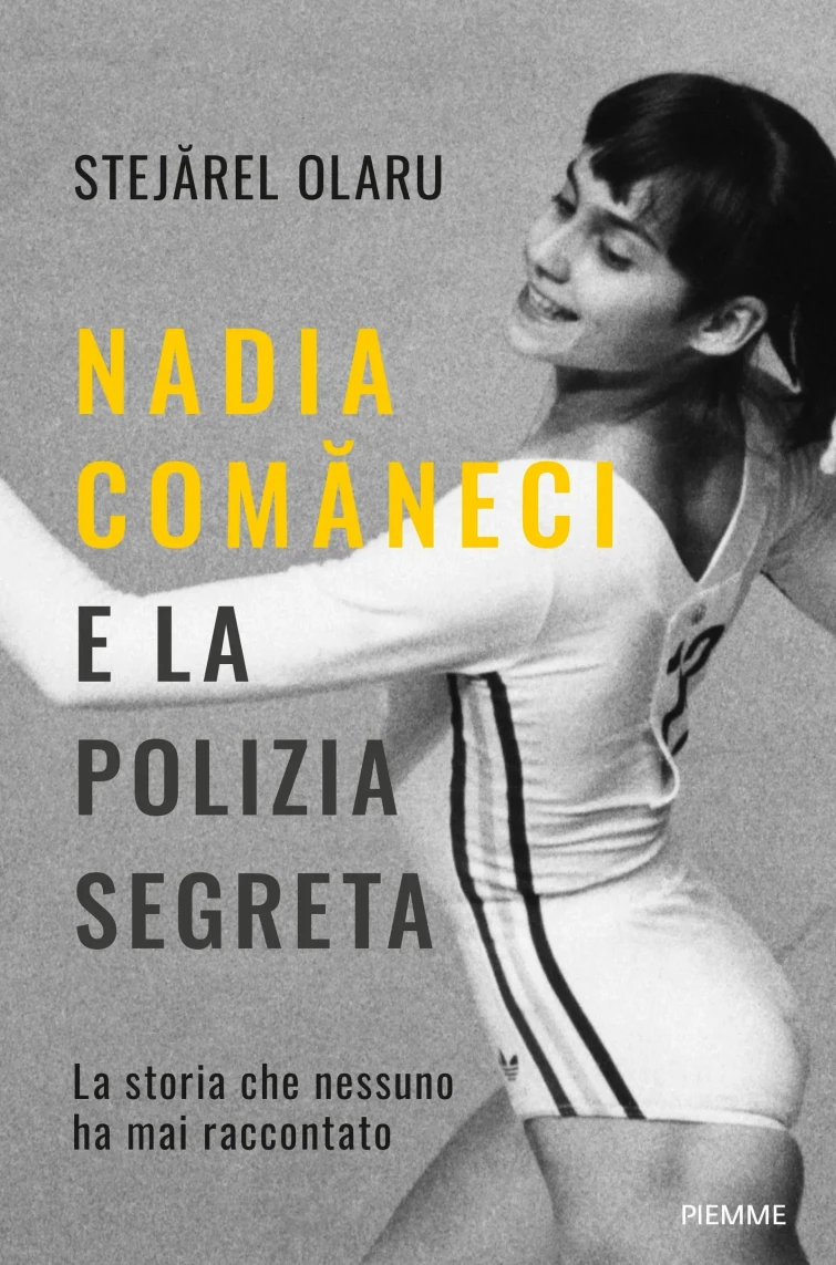 Nadia Comaneci la vita da prigioniera della polizia segreta rumena spiata H24 da 98 agenti e abusata