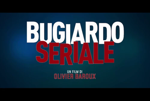 Bugiardo Seriale il trailer della nuova commedia francese