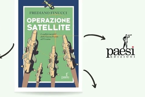 Esce Operazione Satellite di Finucci su conflitto in Ucraina