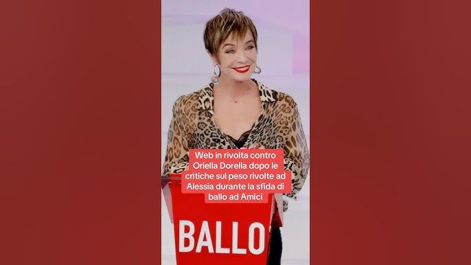 Oriella Dorella fa un commento sul fisico di una ballerina di Amici ma scoppia la polemica sui social cosa è successo