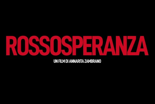 Rossosperanza il trailer del film di Annarita Zambrano